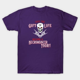 Become a Necromancer Today T-Shirt
